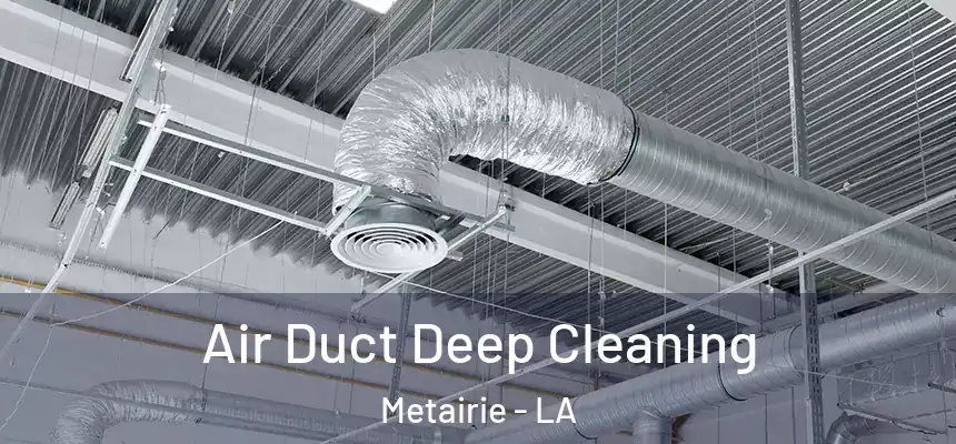  Air Duct Deep Cleaning Metairie - LA