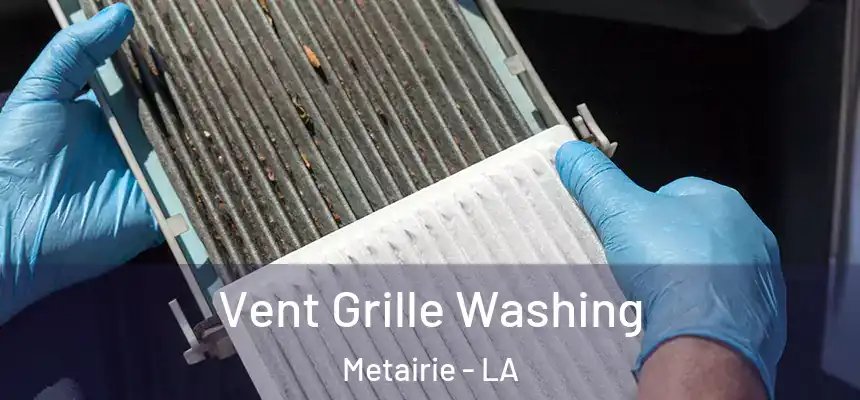  Vent Grille Washing Metairie - LA